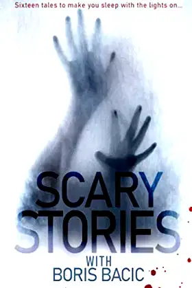 Scary Stories With B.B. (Nosleep Scary Stories Collection by Boris Bacic) poster