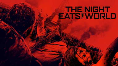 The Night Eats The World - UK trailer poster