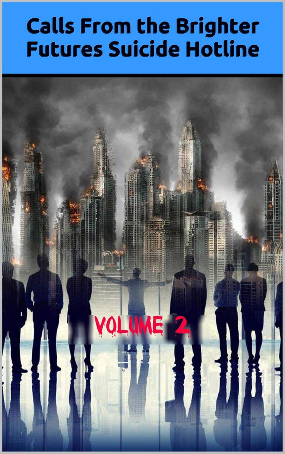 Calls From the Brighter Futures Suicide Hotline: Volume 2 poster