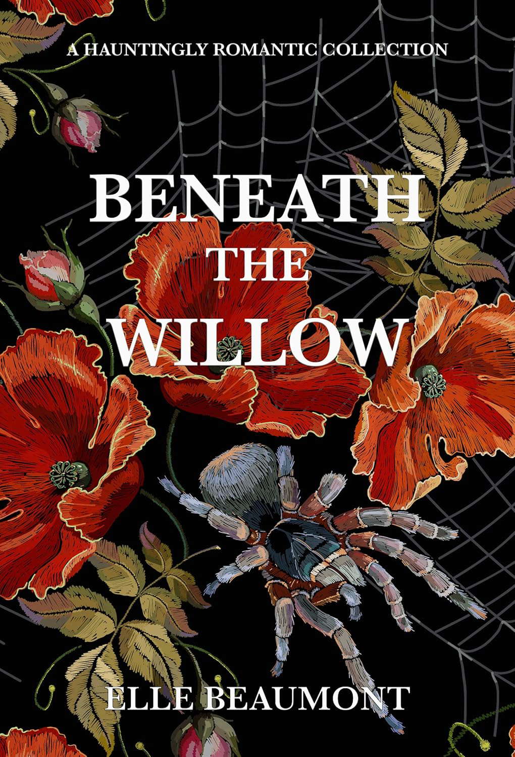 Beneath the Willow: A Hauntingly Romantic Collection poster