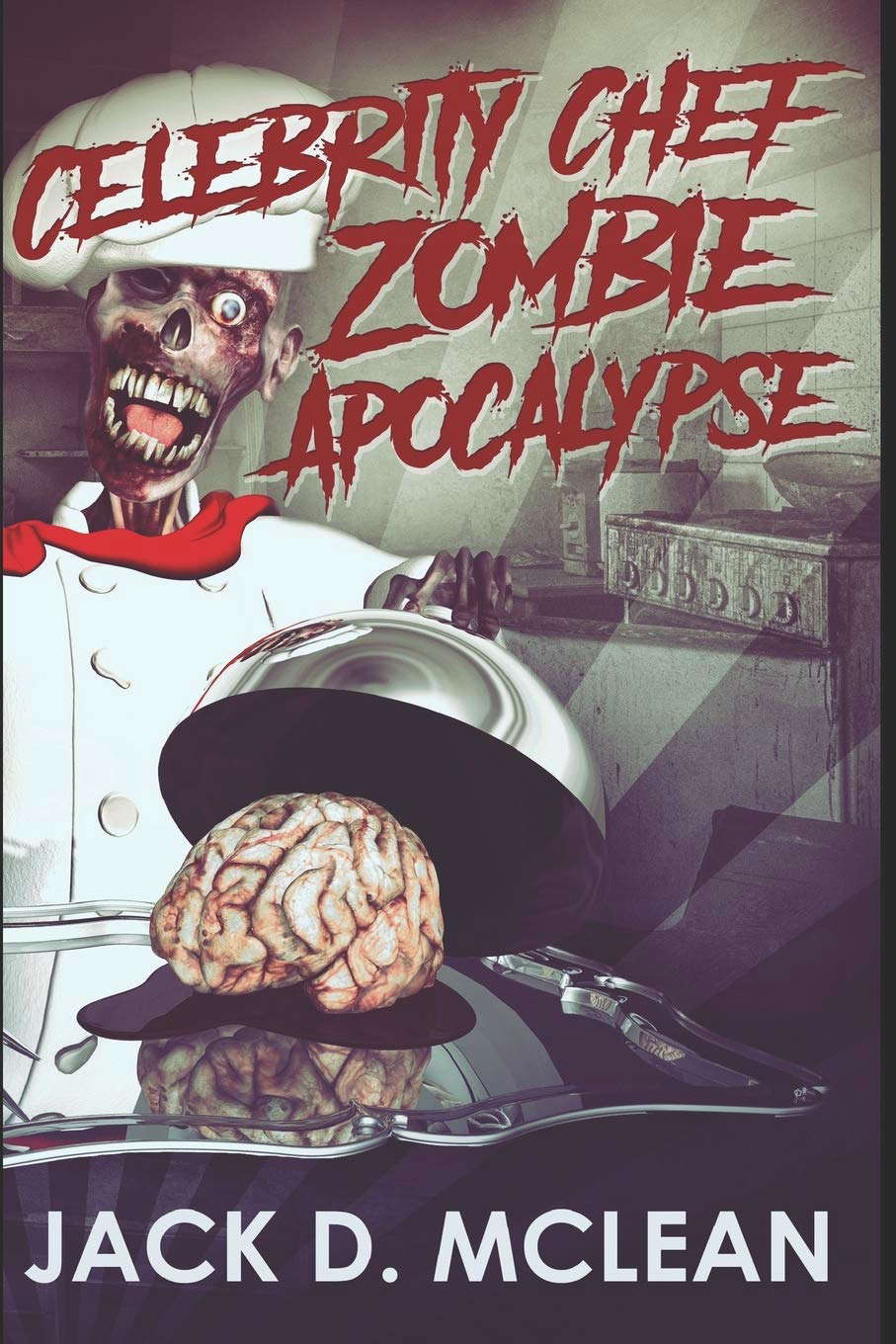 Celebrity Chef Zombie Apocalypse: Large Print Edition (Zomtastic) poster