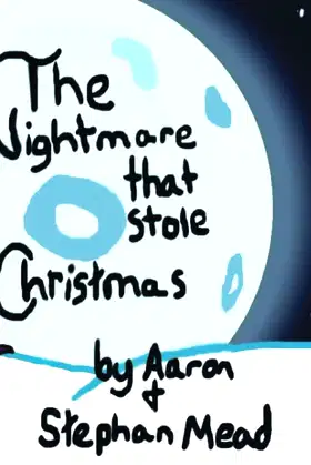 The Nightmare that stole Christmas! poster