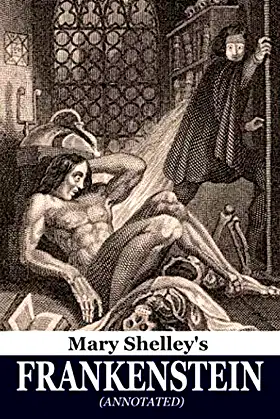 Mary Shelley's Frankenstein (annotated): The Modern Prometheus poster