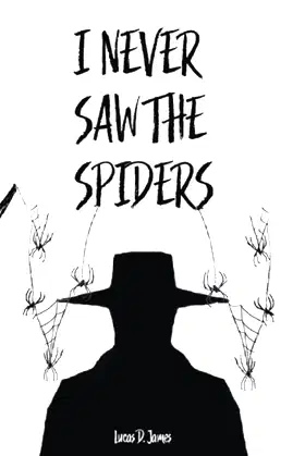 I Never Saw the Spiders poster