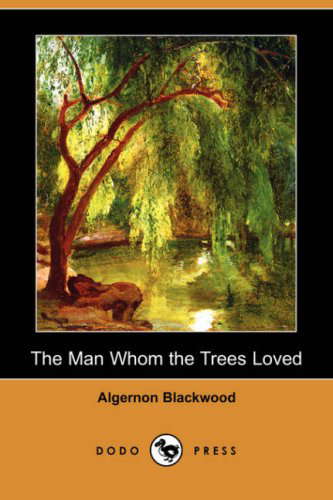 The Man Whom the Trees Loved poster