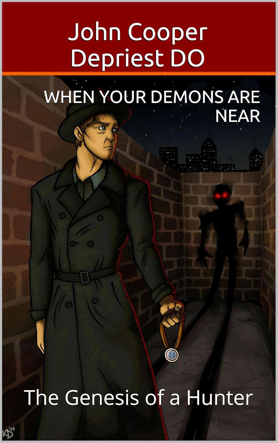 When Your Demons Are Near: The Genesis of a Hunter poster