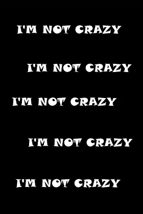 I'm Not Crazy poster