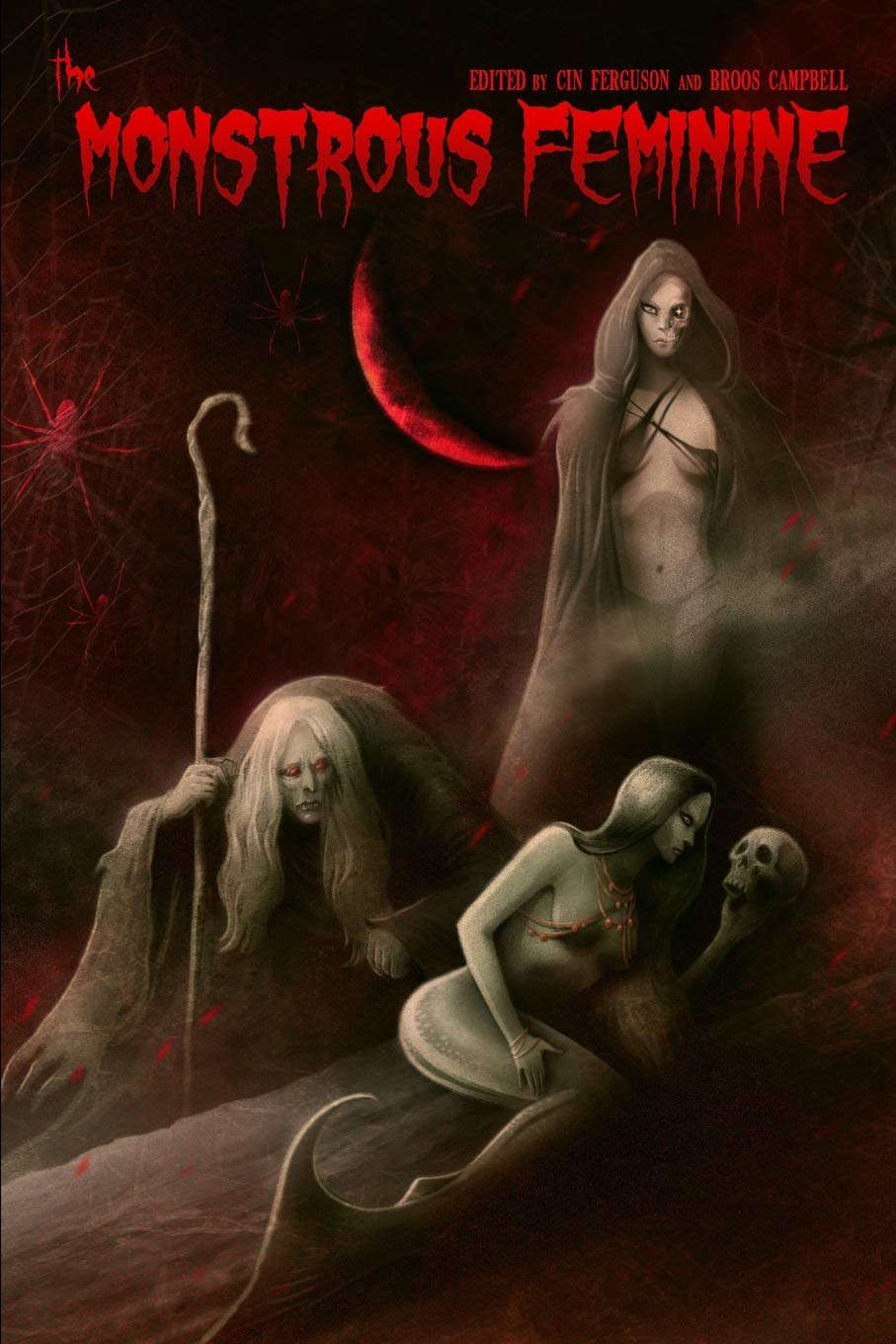 The Monstrous Feminine: Dark Tales of Dangerous Women poster