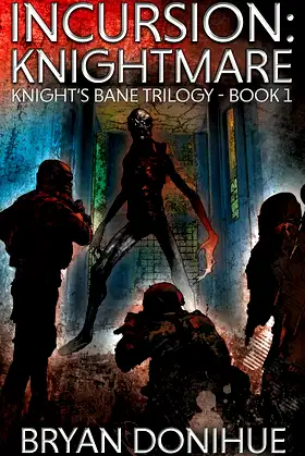 INCURSION: Knightmare (The Knight's Bane Trilogy) poster