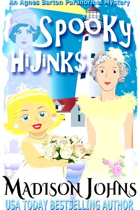 Spooky Hijinks (An Agnes Barton Paranormal Mystery Book 3) poster