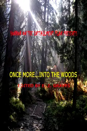 Once More . . . Into the Woods (Horror on the Installment Plan Book 1) poster