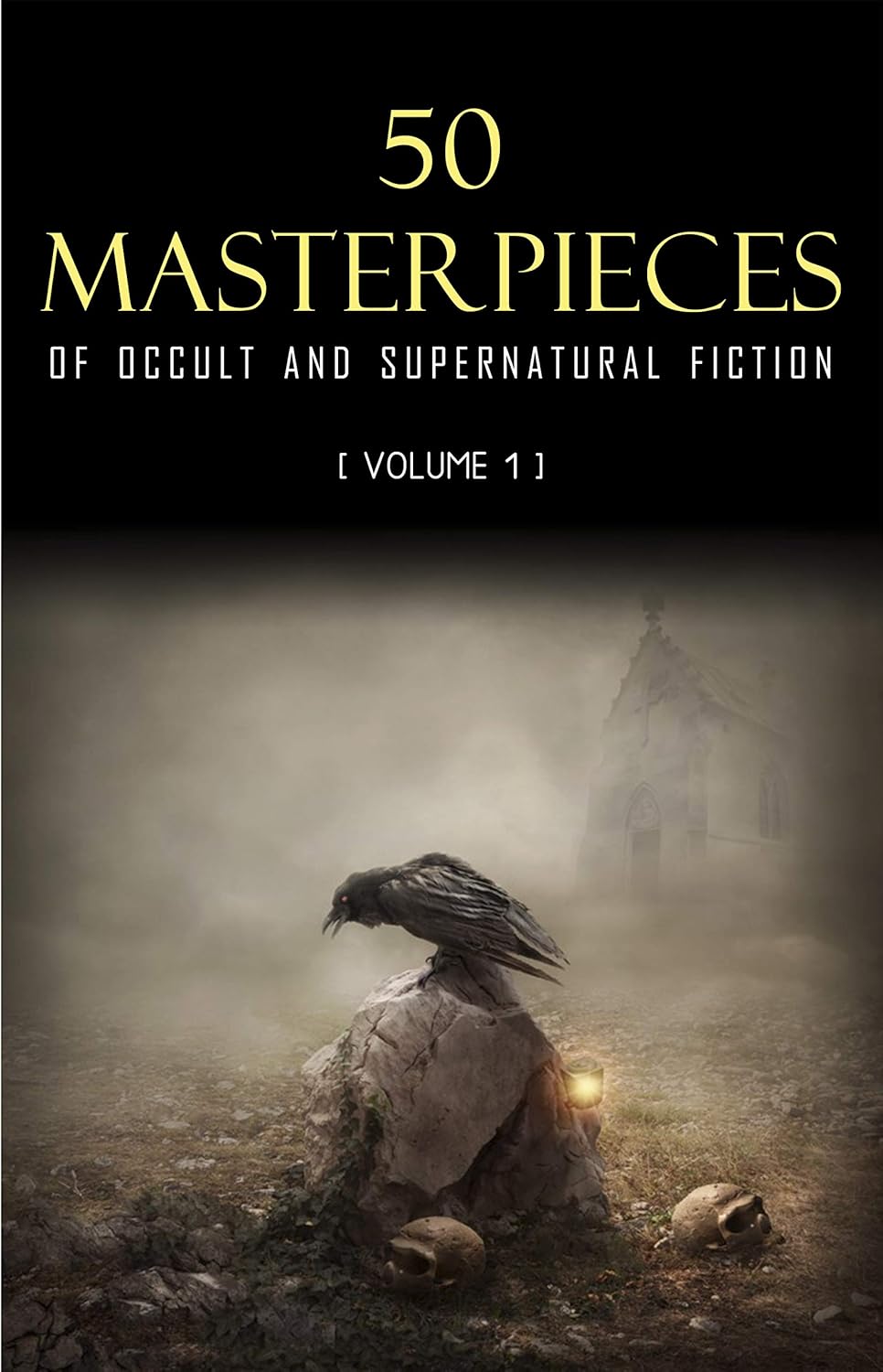 50 Masterpieces of Occult & Supernatural Fiction Vol. 1 poster