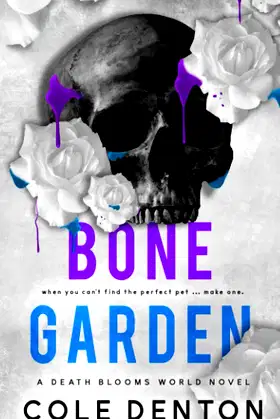 Bone Garden: A Death Blooms World Novel poster