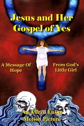 Jesus and Her Gospel of Yes poster