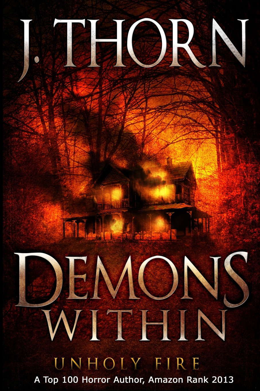Demons Within: Unholy Fire (Book 2 of The Hidden Evil Trilogy) poster
