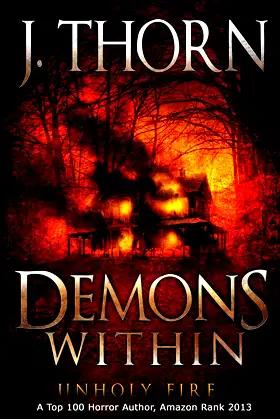 Demons Within: Unholy Fire (Book 2 of The Hidden Evil Trilogy) poster