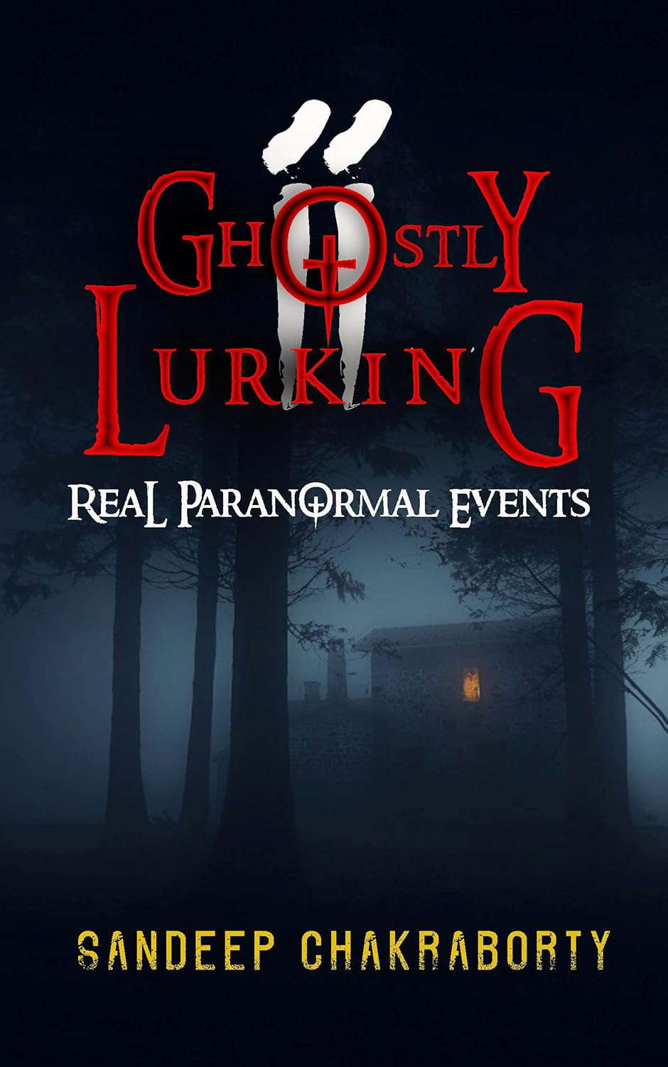 Ghostly Lurking II: Real Paranormal Events (Ghostly Lurking series Book 2) poster