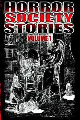Horror Society Stories Volume 1 poster