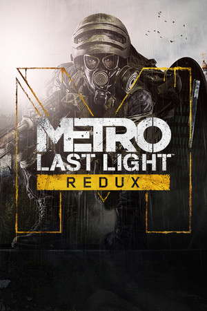 Metro: Last Light Redux poster