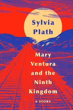 Mary Ventura and the Ninth Kingdom: A Story poster