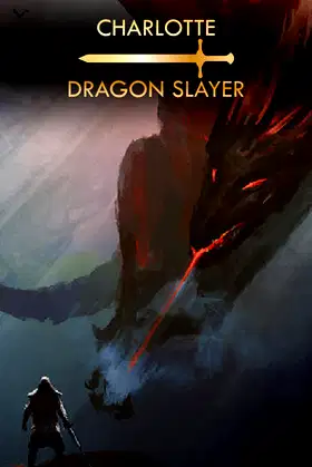 Charlotte: Dragon Slayer poster