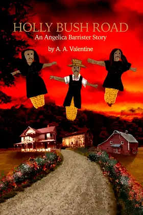 Holly Bush Road: An Angelica Barrister Story poster