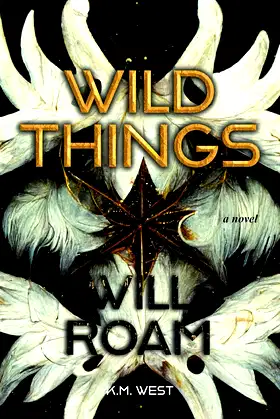 Wild Things Will Roam poster