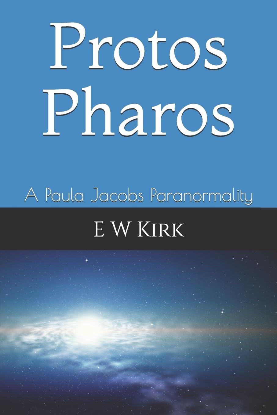 Protos Pharos: A Paula Jacobs Paranormality (The Investigations Continue) poster