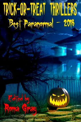 Trick-or-Treat Thrillers - Best Paranormal - 2018 poster