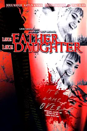 Like Father, Like Daughter poster