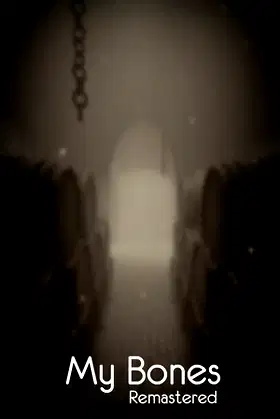 My Bones Remastered poster