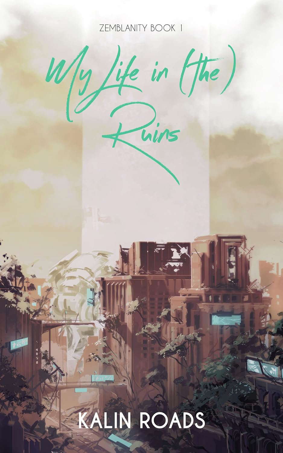 My Life in (the) Ruins (Zemblanity Book 1) poster