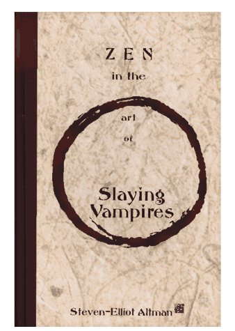 Zen in the art of Slaying Vampires poster
