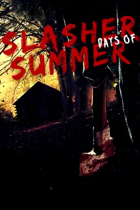 Slasher Days of Summer poster