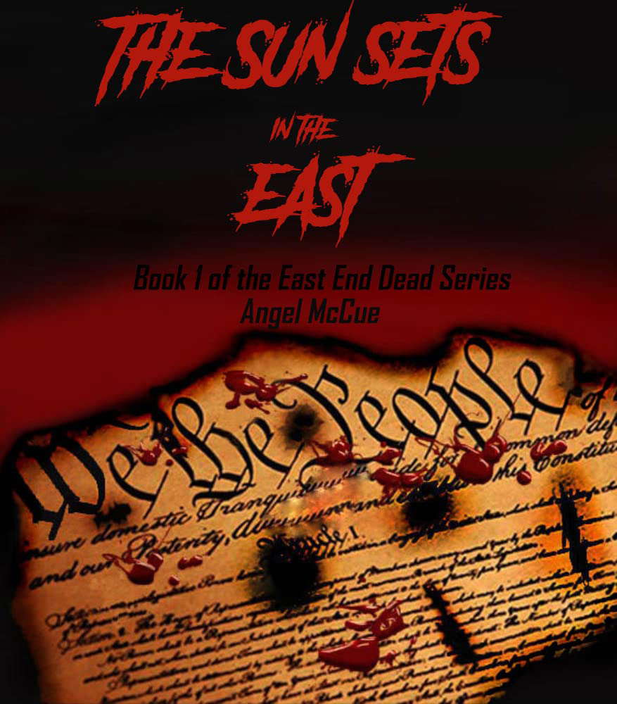 The Sun Sets in the East: Book 1 of the East End Dead Series poster