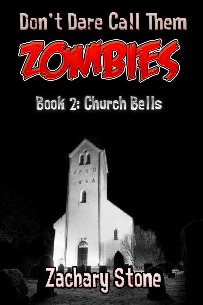 Church Bells (Don't Dare Call Them Zombies Book 2) poster