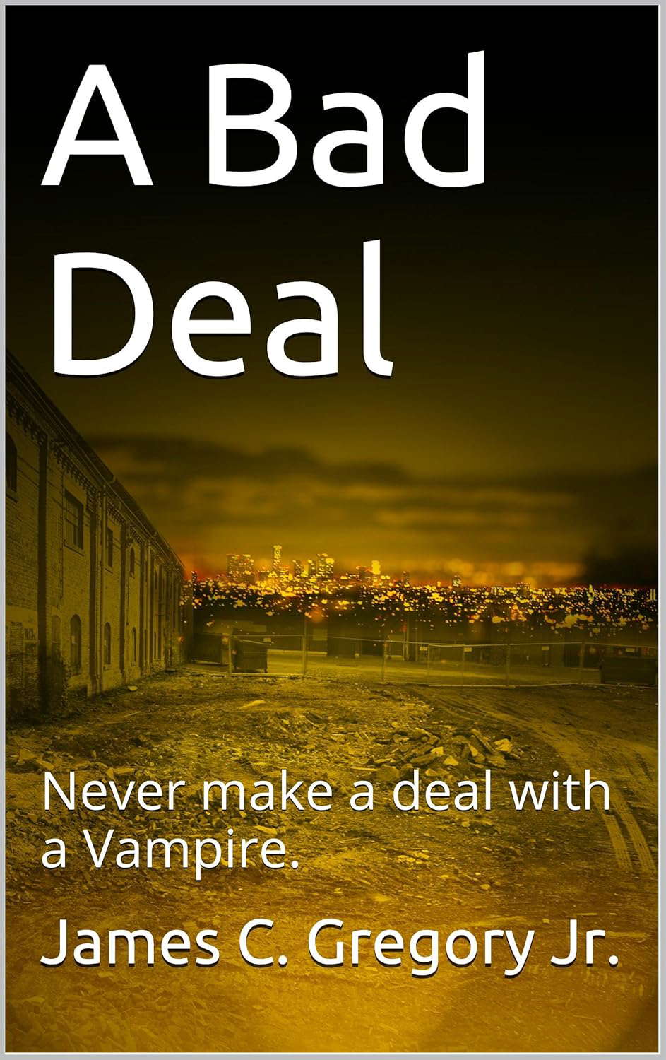 A Bad Deal: Never make a deal with a Vampire. poster