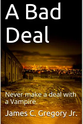 A Bad Deal: Never make a deal with a Vampire. poster