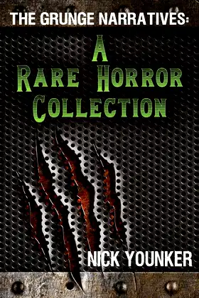 The Grunge Narratives: A Rare Horror Collection poster