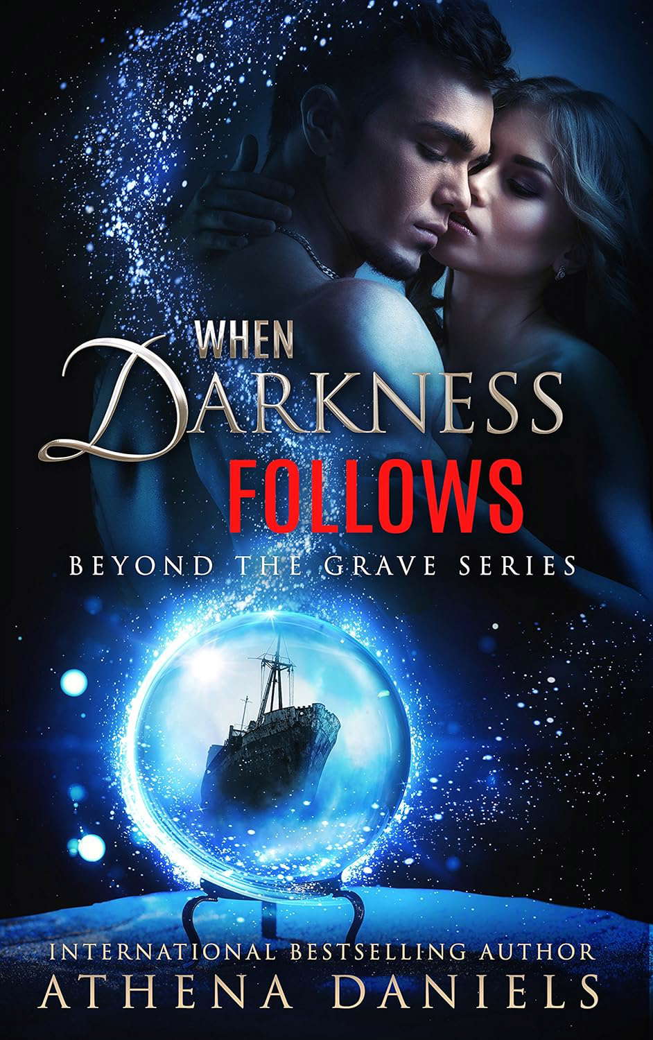 When Darkness Follows (Beyond the Grave series #4) poster