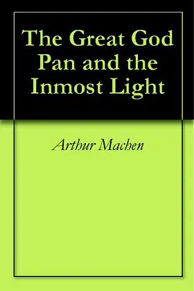 The Great God Pan and the Inmost Light poster