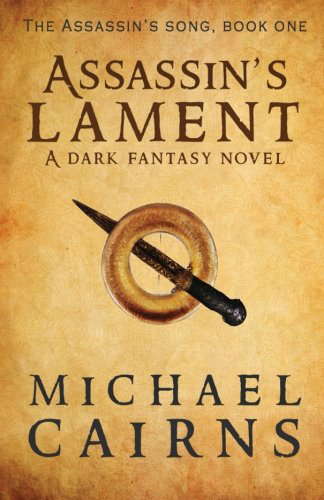 Assassin's Lament: The Assassin's Song, Book One - A Dark Fantasy Novel poster