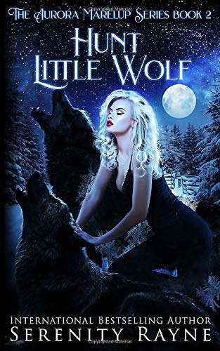 Hunt Little Wolf: The Aurora Marelup Series poster