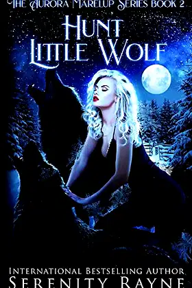 Hunt Little Wolf: The Aurora Marelup Series poster