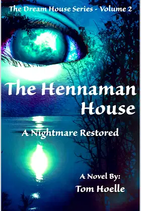 The Hennaman House: A Nightmare Restored (The Dream House Series Book 2) poster