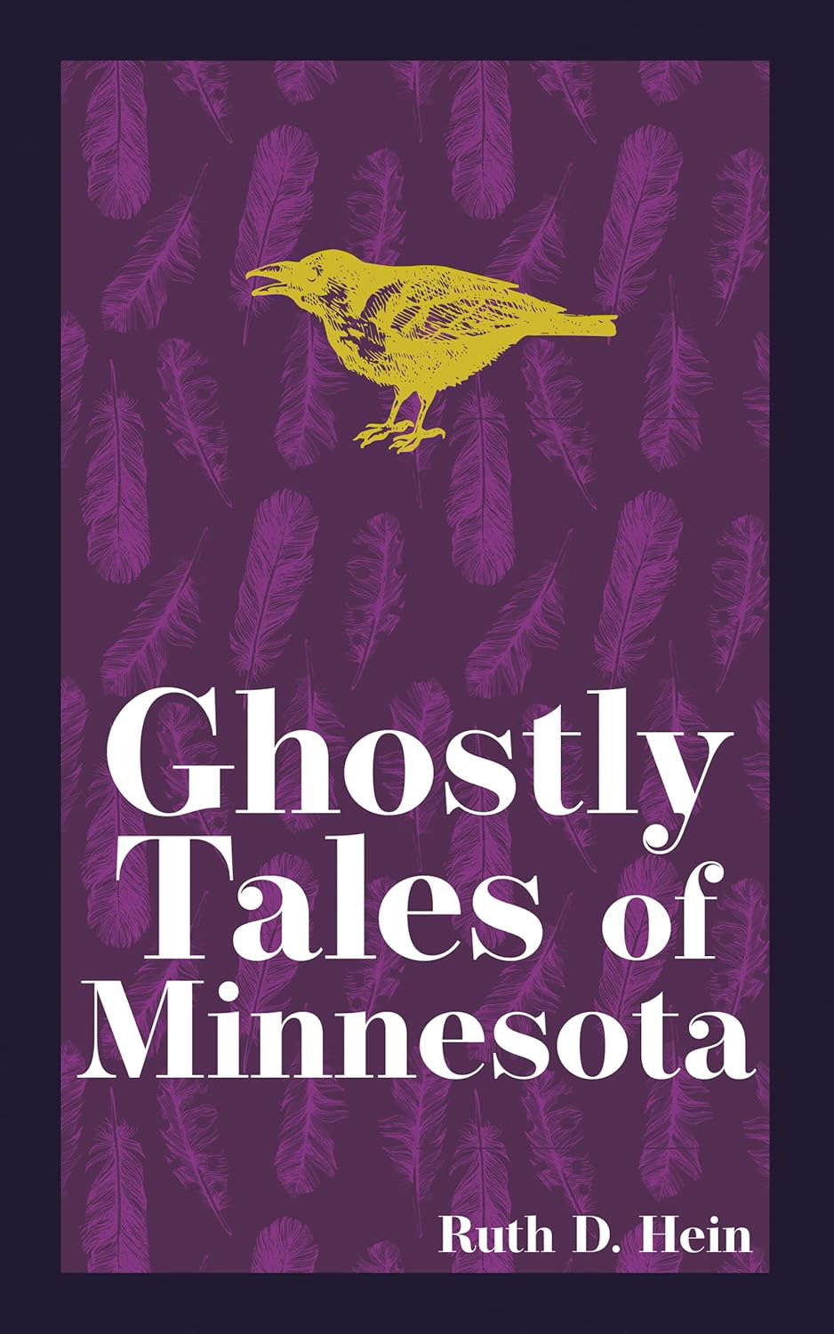 Ghostly Tales of Minnesota (Hauntings, Horrors & Scary Ghost Stories) poster