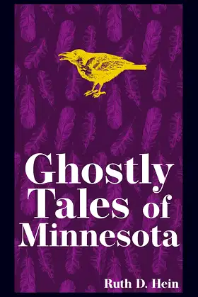 Ghostly Tales of Minnesota (Hauntings, Horrors & Scary Ghost Stories) poster