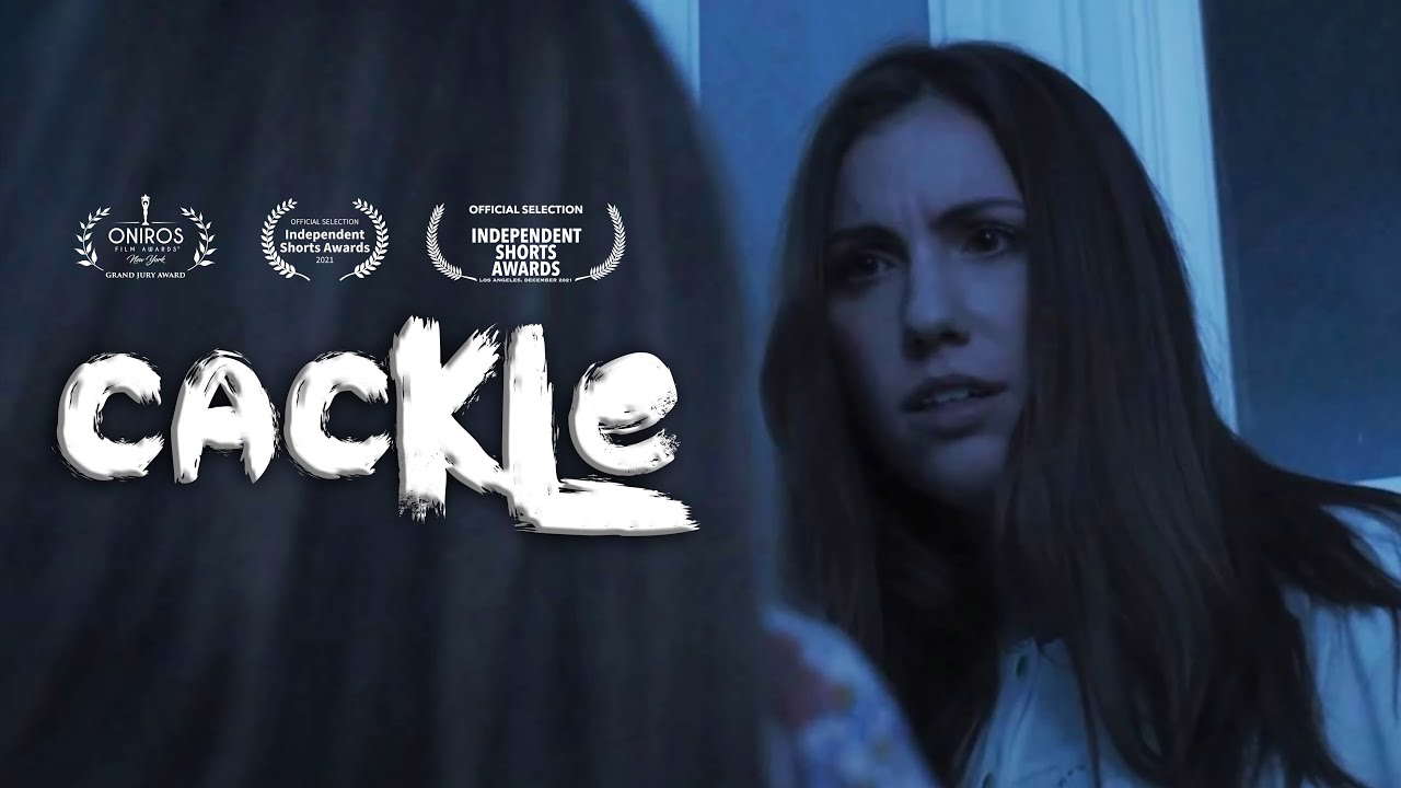 CACKLE | Award Winning Horror Short Film