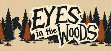 Eyes in the Woods capsule