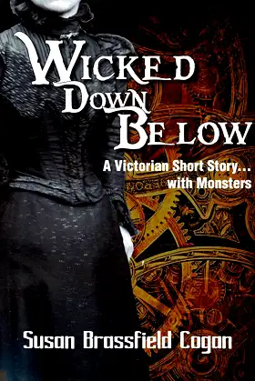 Wicked Down Below, A Short Story poster